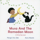 Musa And The Ramadan Moon - Lift The Flap Board Book