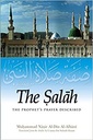 The Salah The Prophets Prayer Described by Shaikh Albani