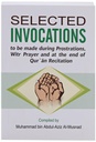 Selected Invocations to be made during Prostrations, Witr Prayer and at the end of Quran Recitation