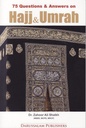 75 Questions and Answers on Hajj and Umrah