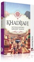 Khadijah: Mother of History's Greatest Nation - Learning Roots