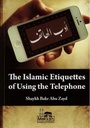 The Islamic Etiquettes Of Using The Telephone