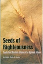 Seeds Of Righteousness (Tools for Muslim women to Spread Islam)