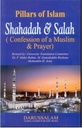 Pillars Of Islam: Shahadah and Salah