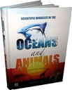 Scientific Miracles In The Oceans and Animals