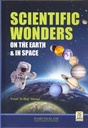 Scientific Wonders On The Earth & In Space