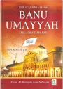 The Caliphate of Banu Umayyah : The First Phase