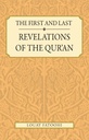 The First and Last Revelations of the Quran