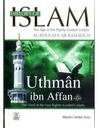 History Of Islam 3: Uthman Ibn Affan (R)