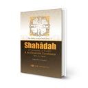 Shahadah and Its Essential Conditions