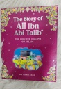 The Story of Ali Ibn Abi Talib (R.A)