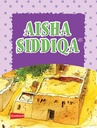 Aisha Siddiqa (R.A)