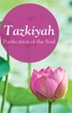 Tazkiyah - The Purification of Soul