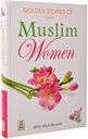 Golden stories of Muslim Women